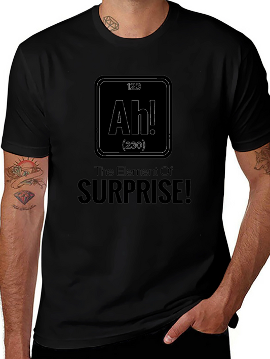 The Element of Surprise Black T-Shirt