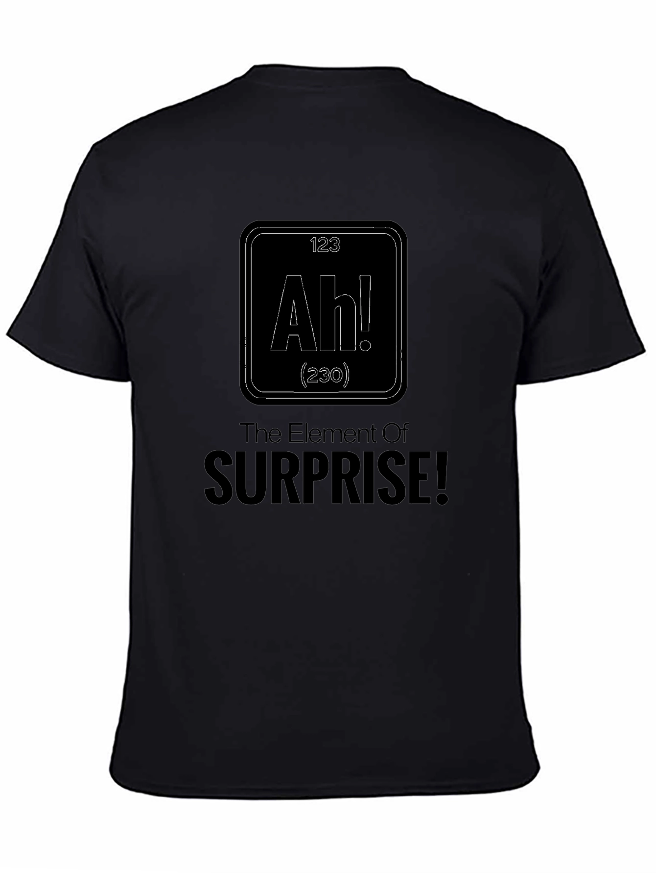 The Element of Surprise Black T-Shirt