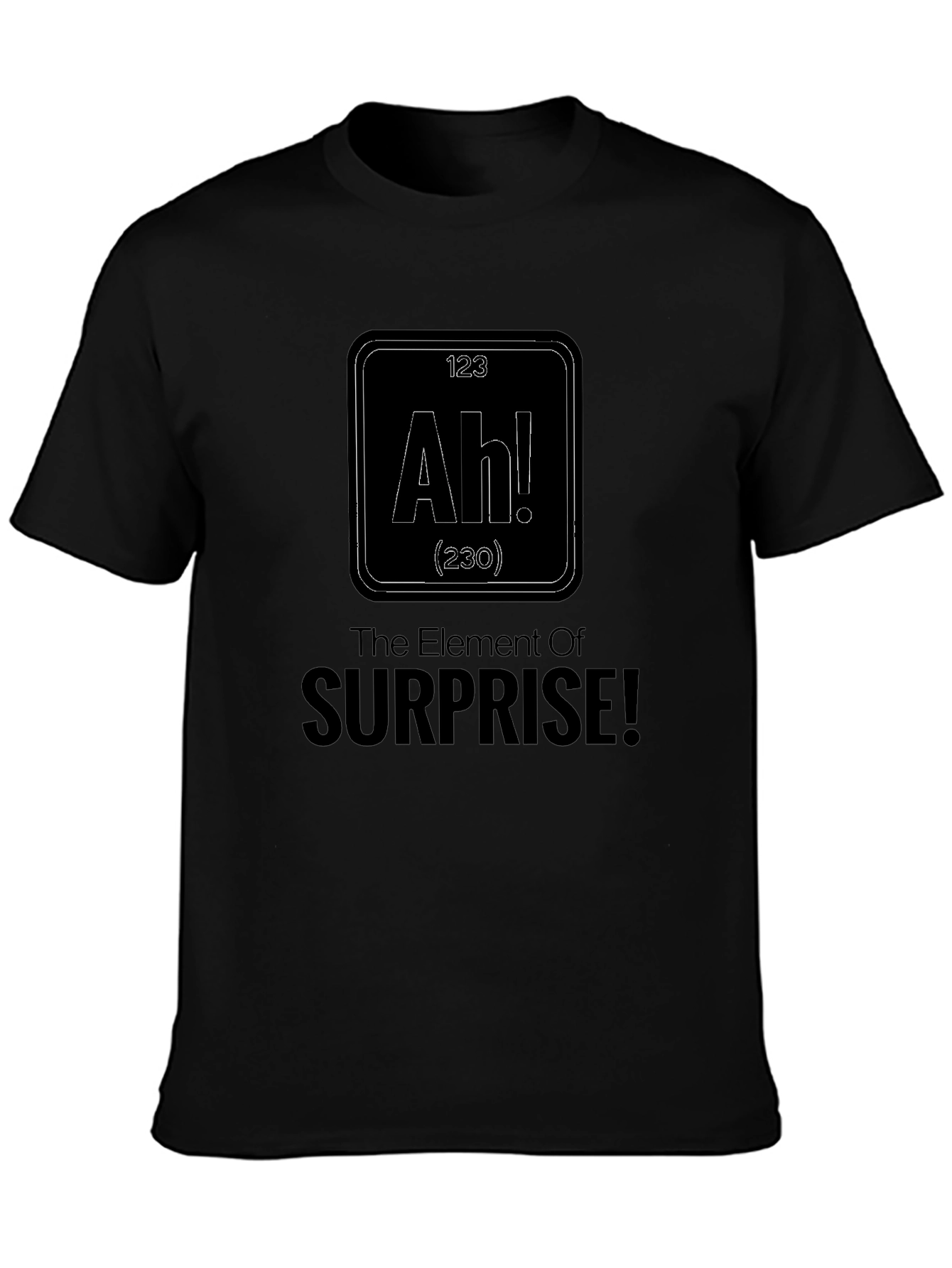 The Element of Surprise Black T-Shirt