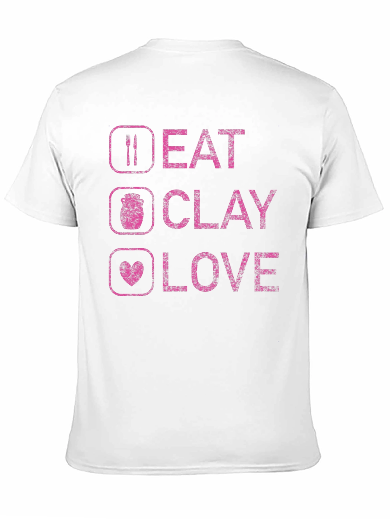 Eat Clay Love T-Shirt - Pottery Fan Apparel