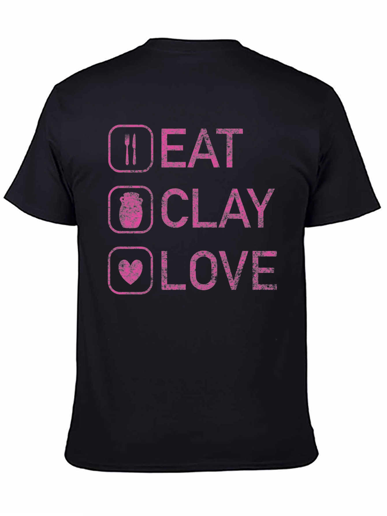 Eat Clay Love T-Shirt - Pottery Fan Apparel