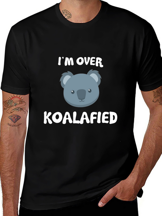 Im Over Koalafied T-Shirt Funny Koala Tee