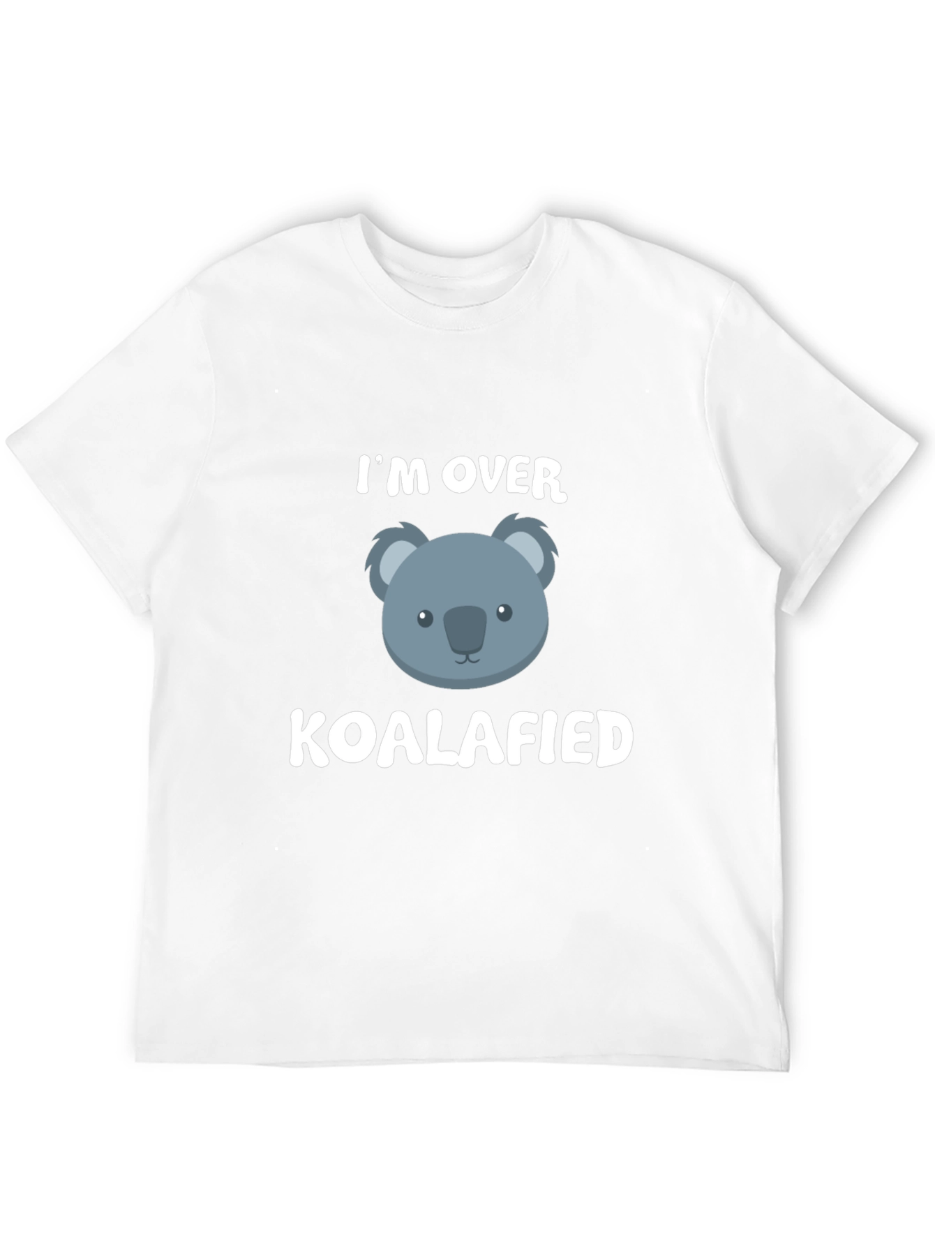 Im Over Koalafied T-Shirt Funny Koala Tee