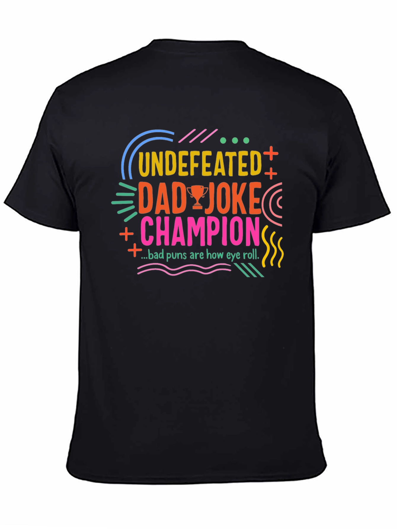 Undefeated Dad Joke Champion Black T-Shirt