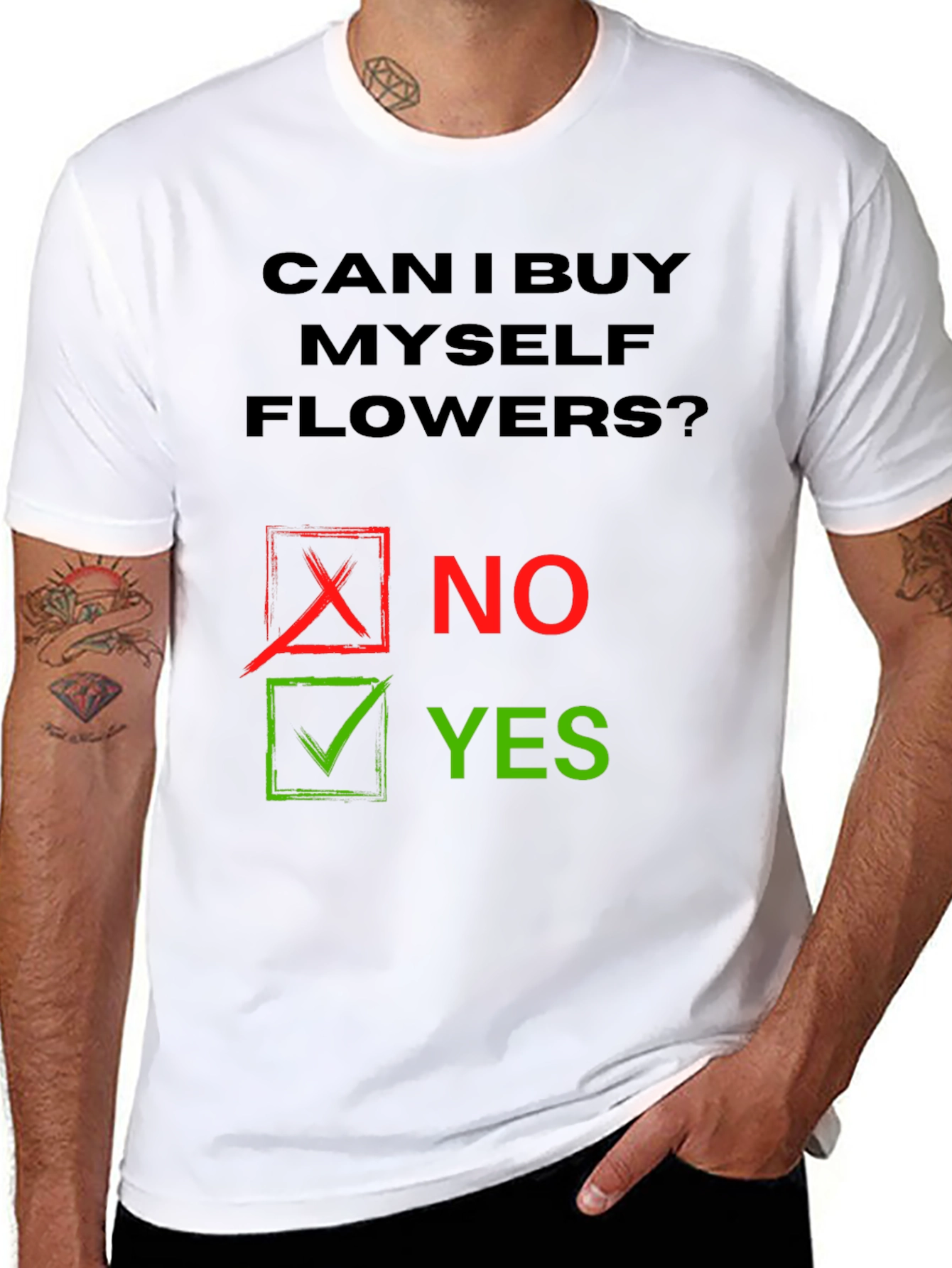 Can I Buy Myself Flowers? Humor T-Shirt