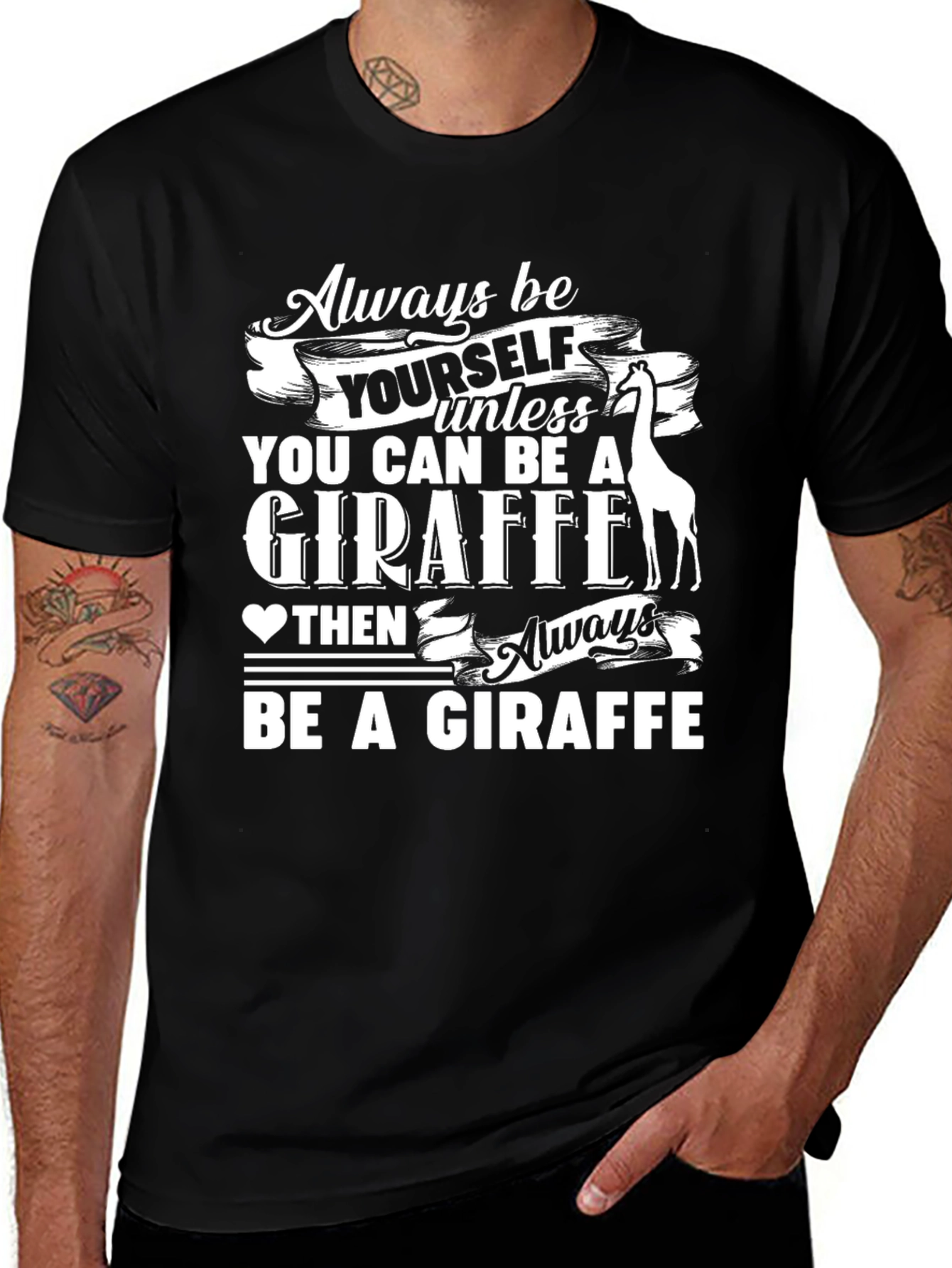 Always Be a Giraffe T-Shirt - Funny Animal Tee