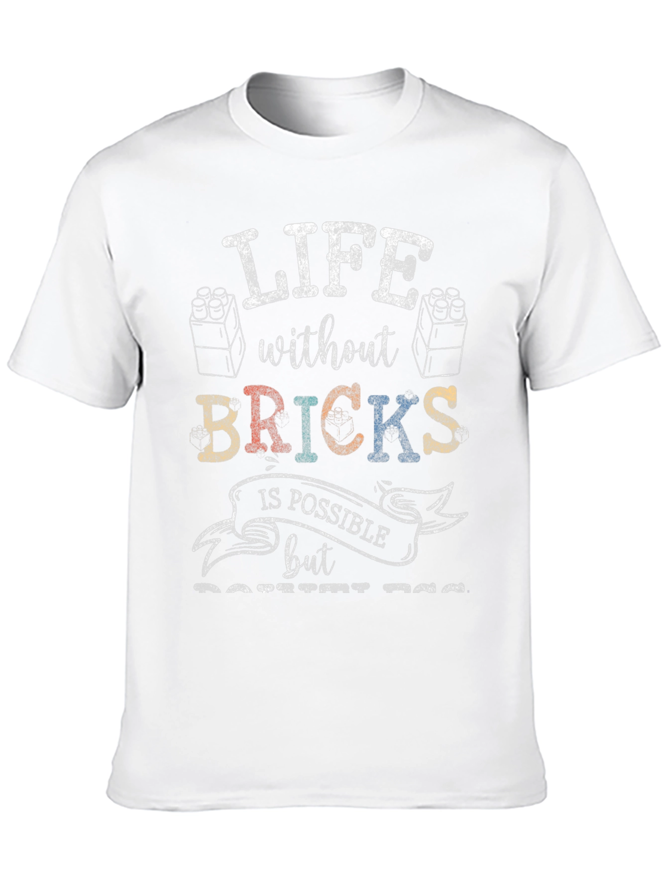 Life Without Bricks T-Shirt