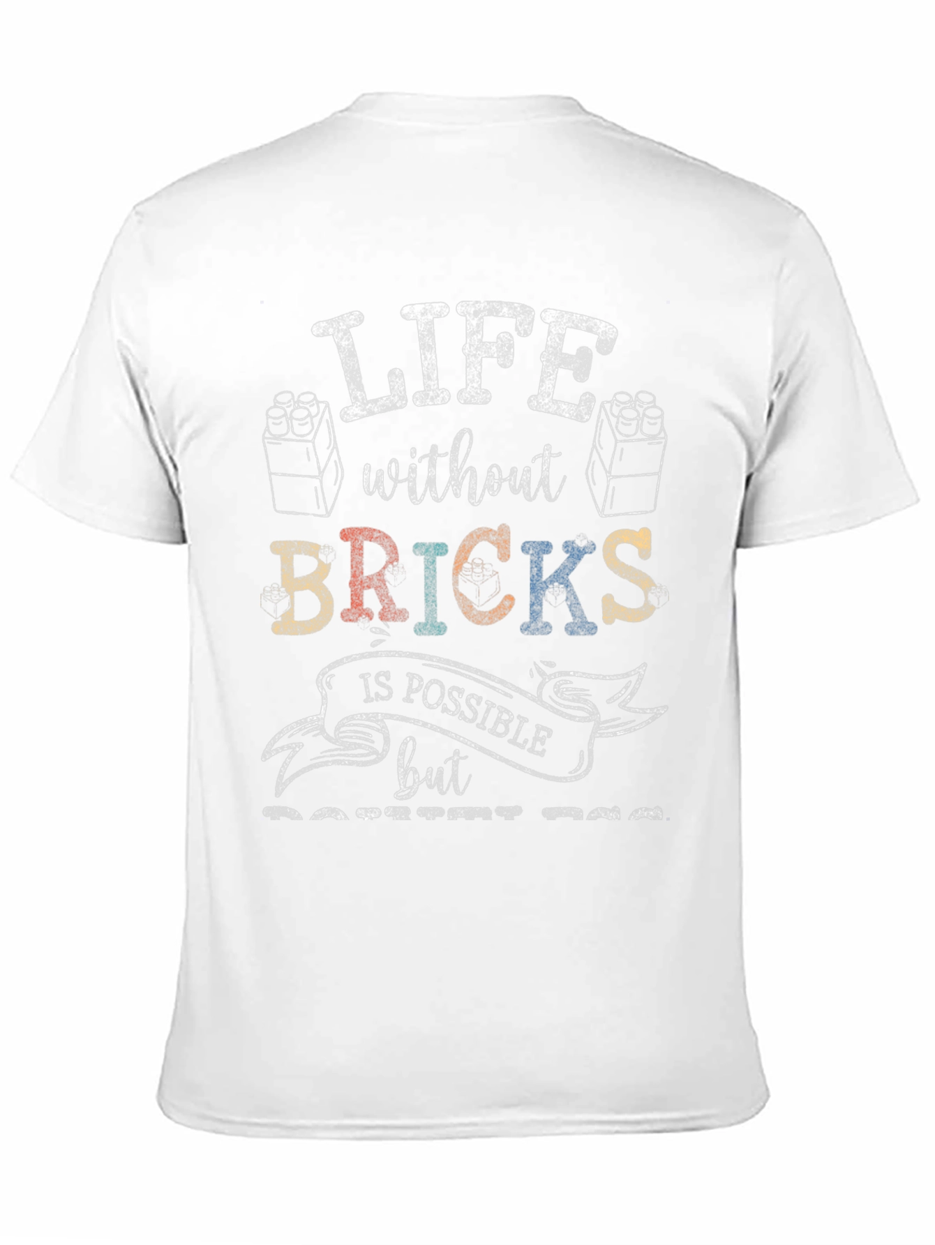 Life Without Bricks T-Shirt