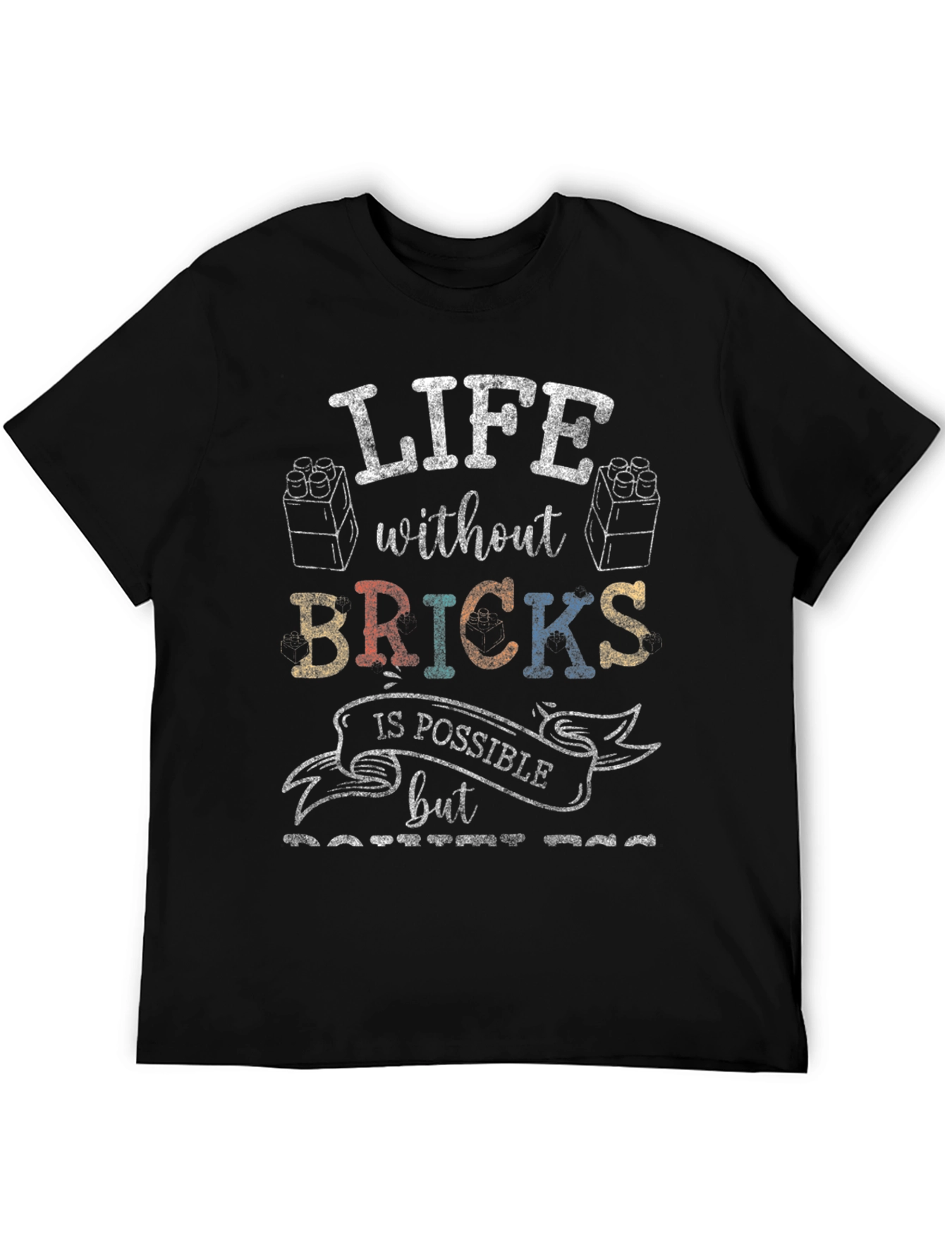 Life Without Bricks T-Shirt