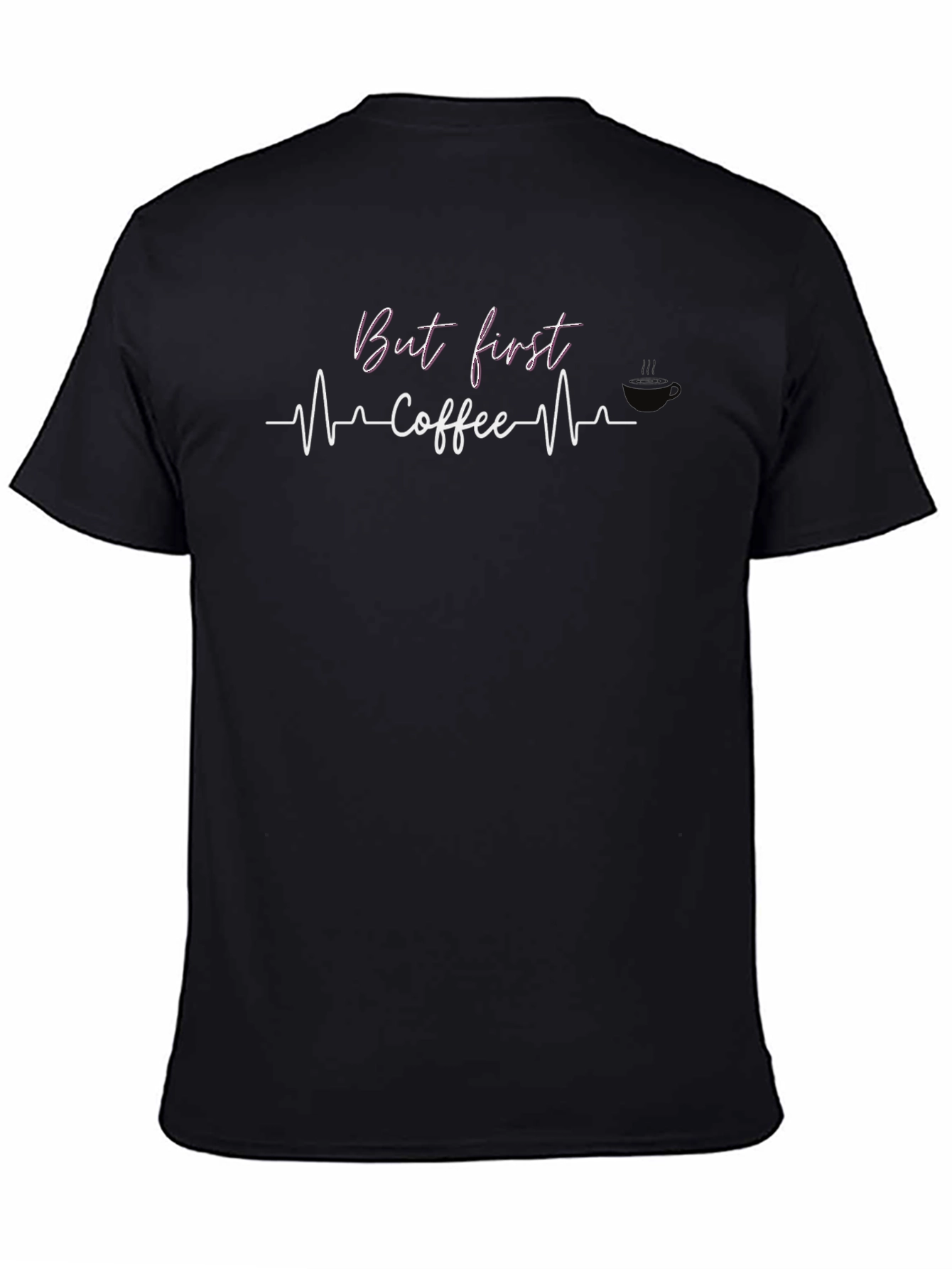 But First Coffee T-Shirt - Heartbeat Design