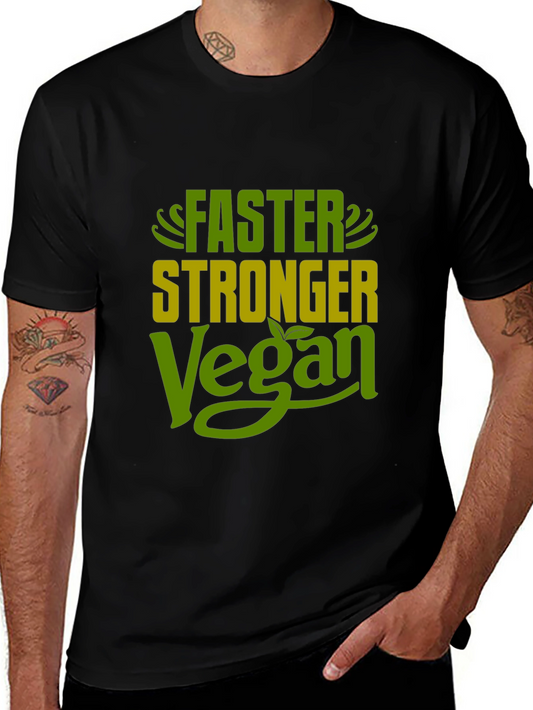 Faster Stronger Vegan T-Shirt - Plant Based Fitness