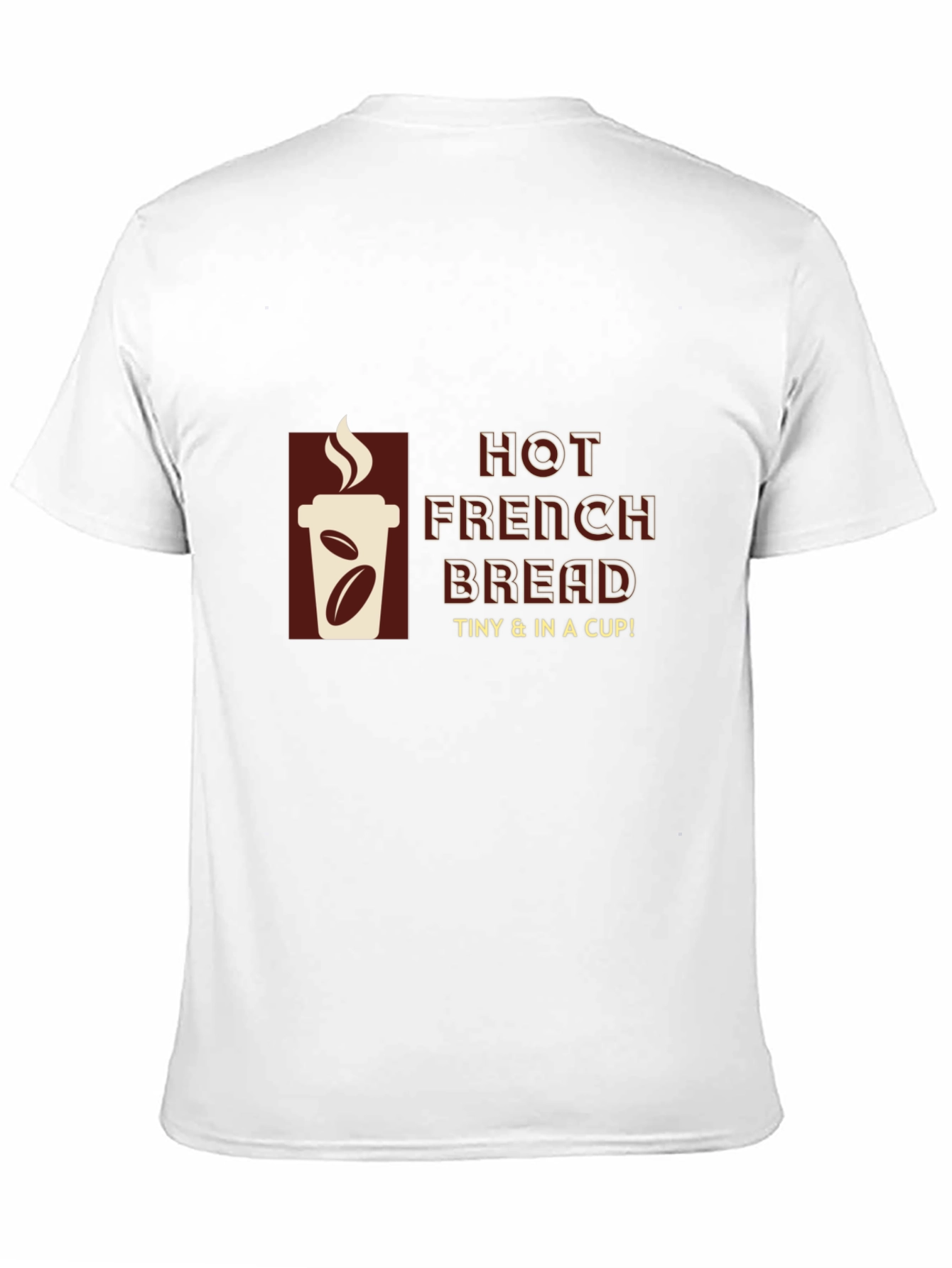 Hot French Bread T-Shirt - Coffee Cup Design