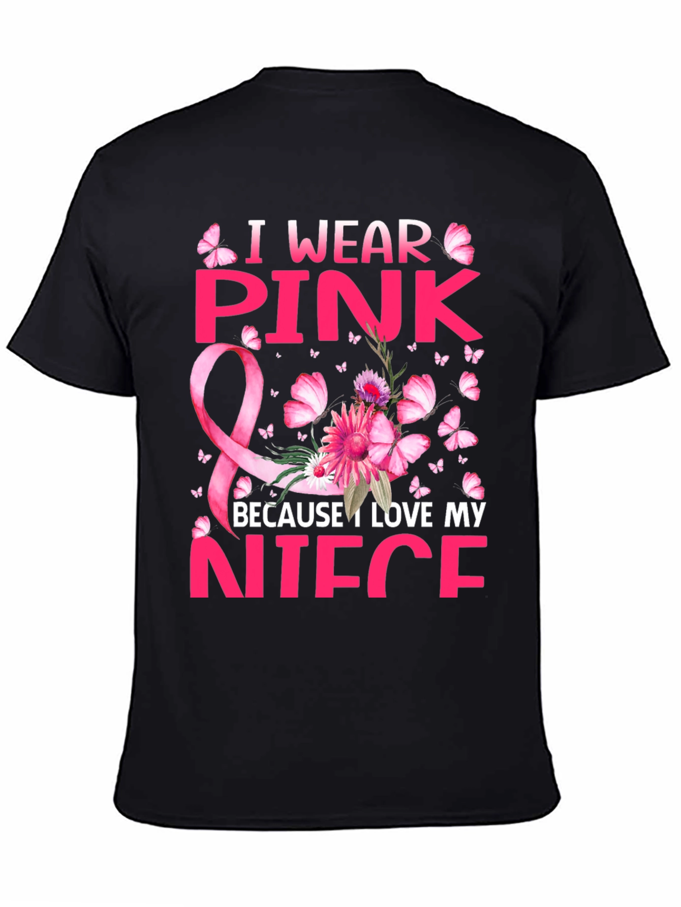 I Wear Pink Because I Love My Niece T-Shirt