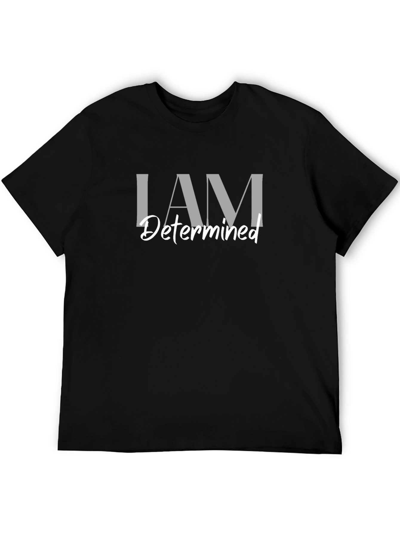 I AM Determined Graphic Tee - Motivational Shirt