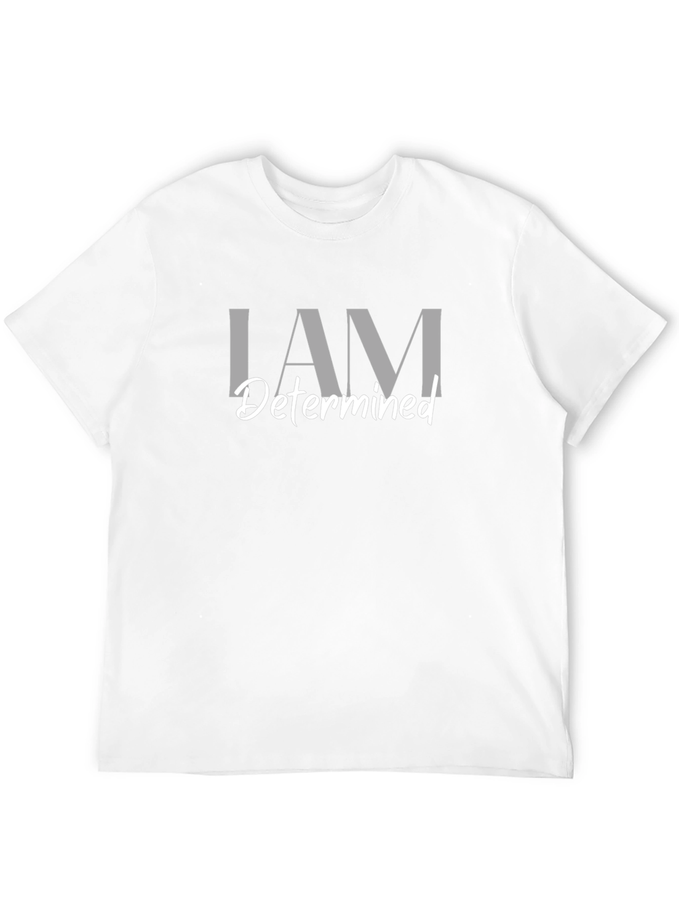 I AM Determined Graphic Tee - Motivational Shirt