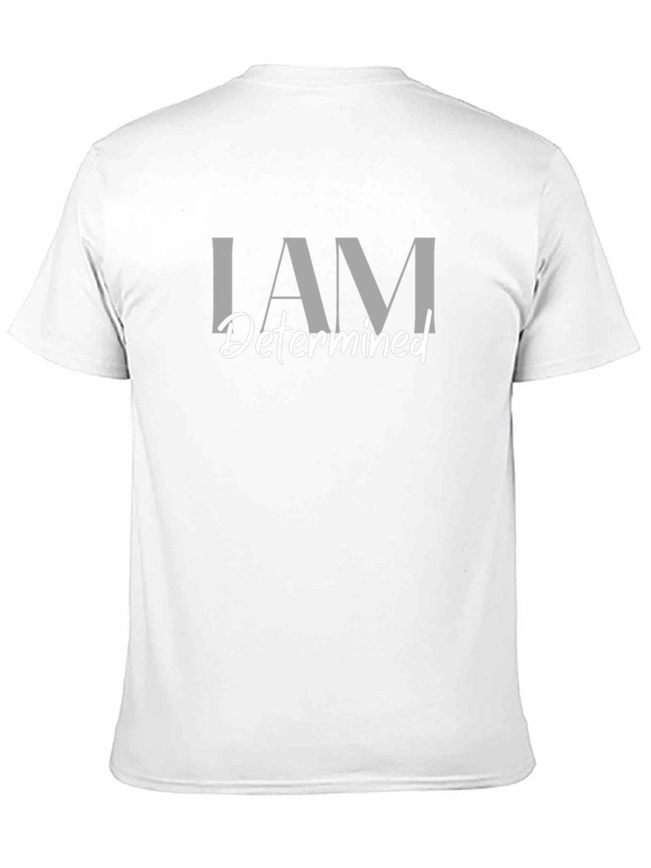I AM Determined Graphic Tee - Motivational Shirt