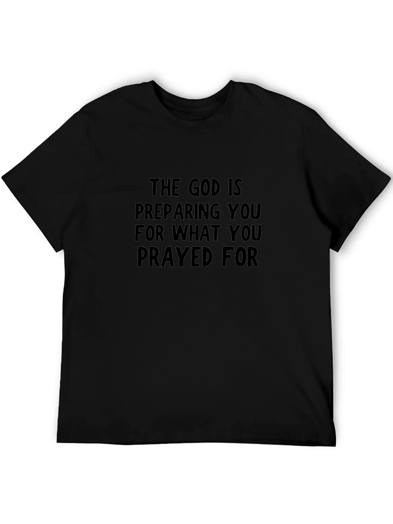 The God Is Preparing You Graphic Tee