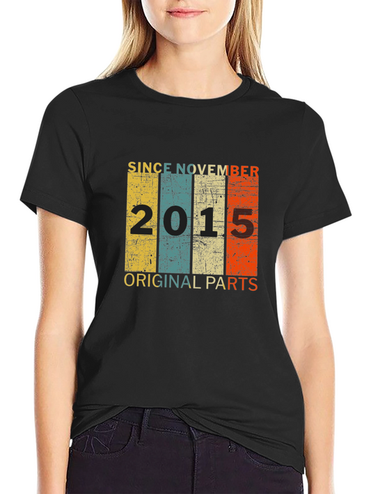 Since November 2015 Original Parts T-Shirt