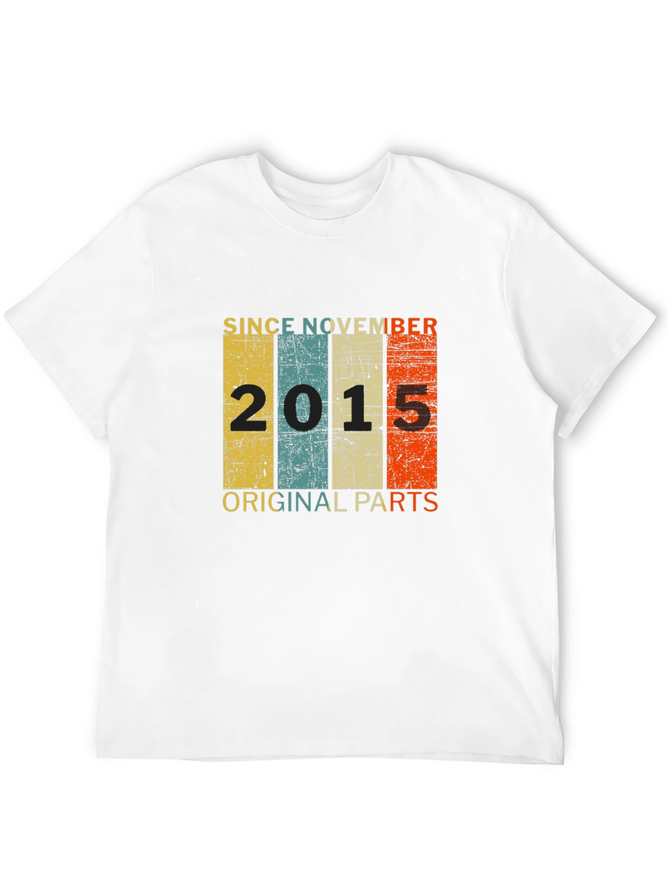 Since November 2015 Original Parts T-Shirt