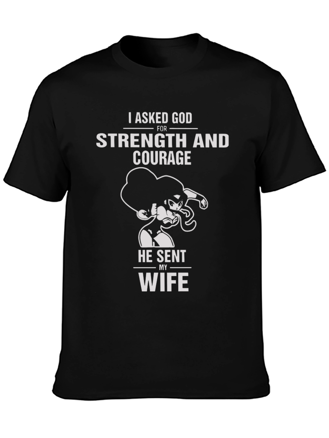 Strength and Courage Wife T-Shirt