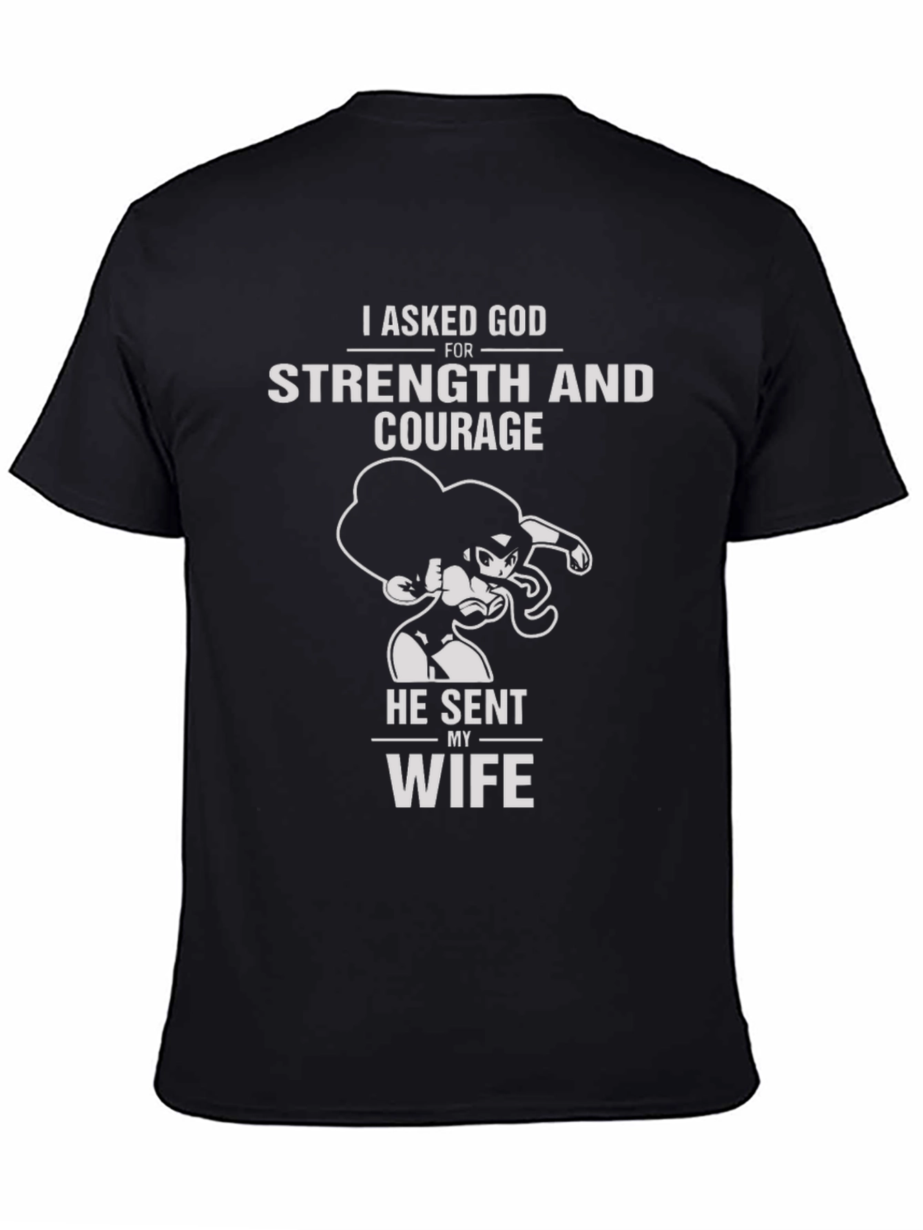 Strength and Courage Wife T-Shirt