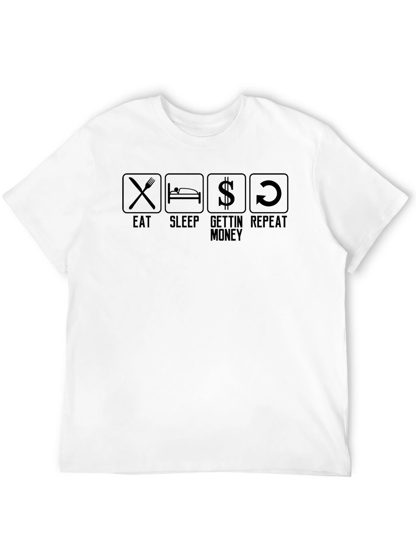 Eat Sleep Gettin Money Repeat Black Graphic T-Shirt