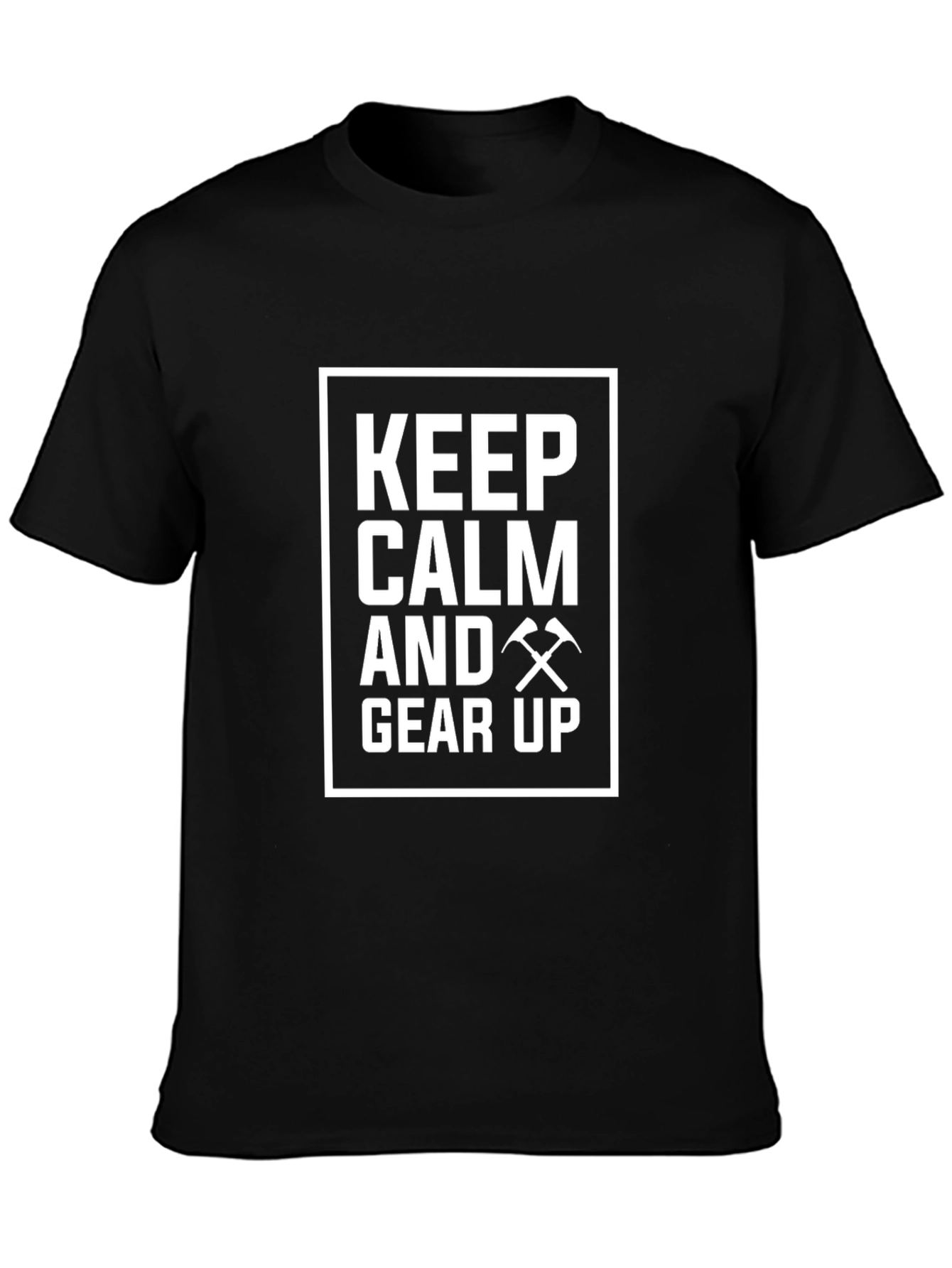 Keep Calm and Gear Up Black T-Shirt