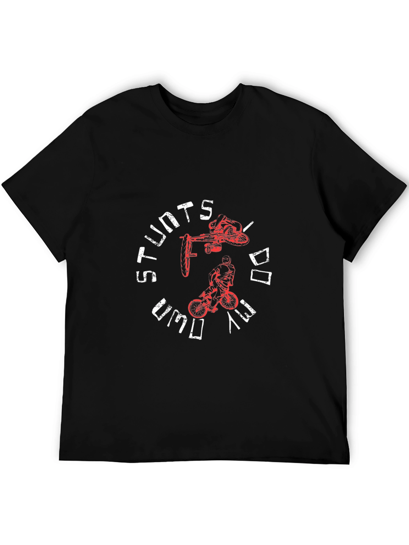 Stunts I Do DIY T-Shirt