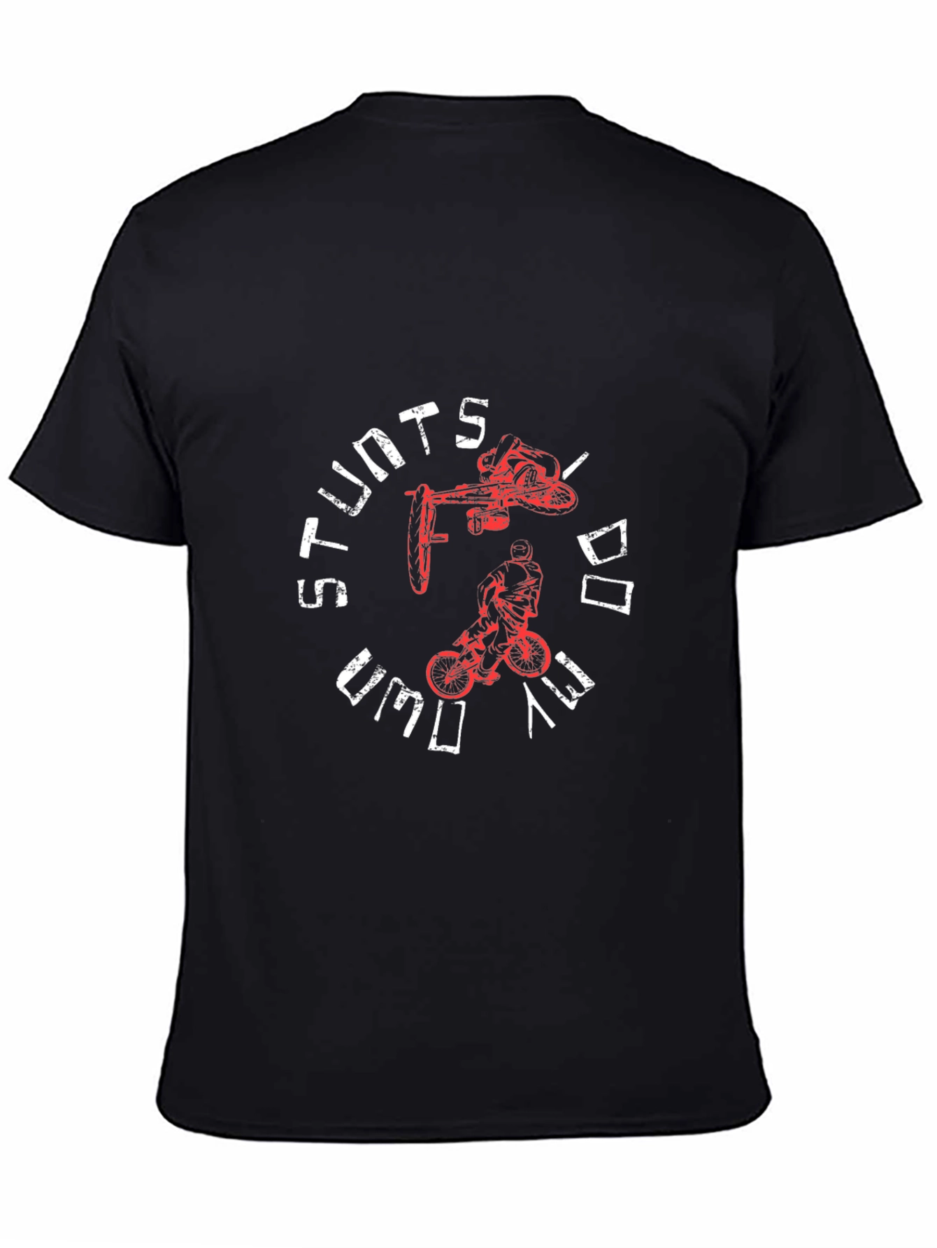 Stunts I Do DIY T-Shirt