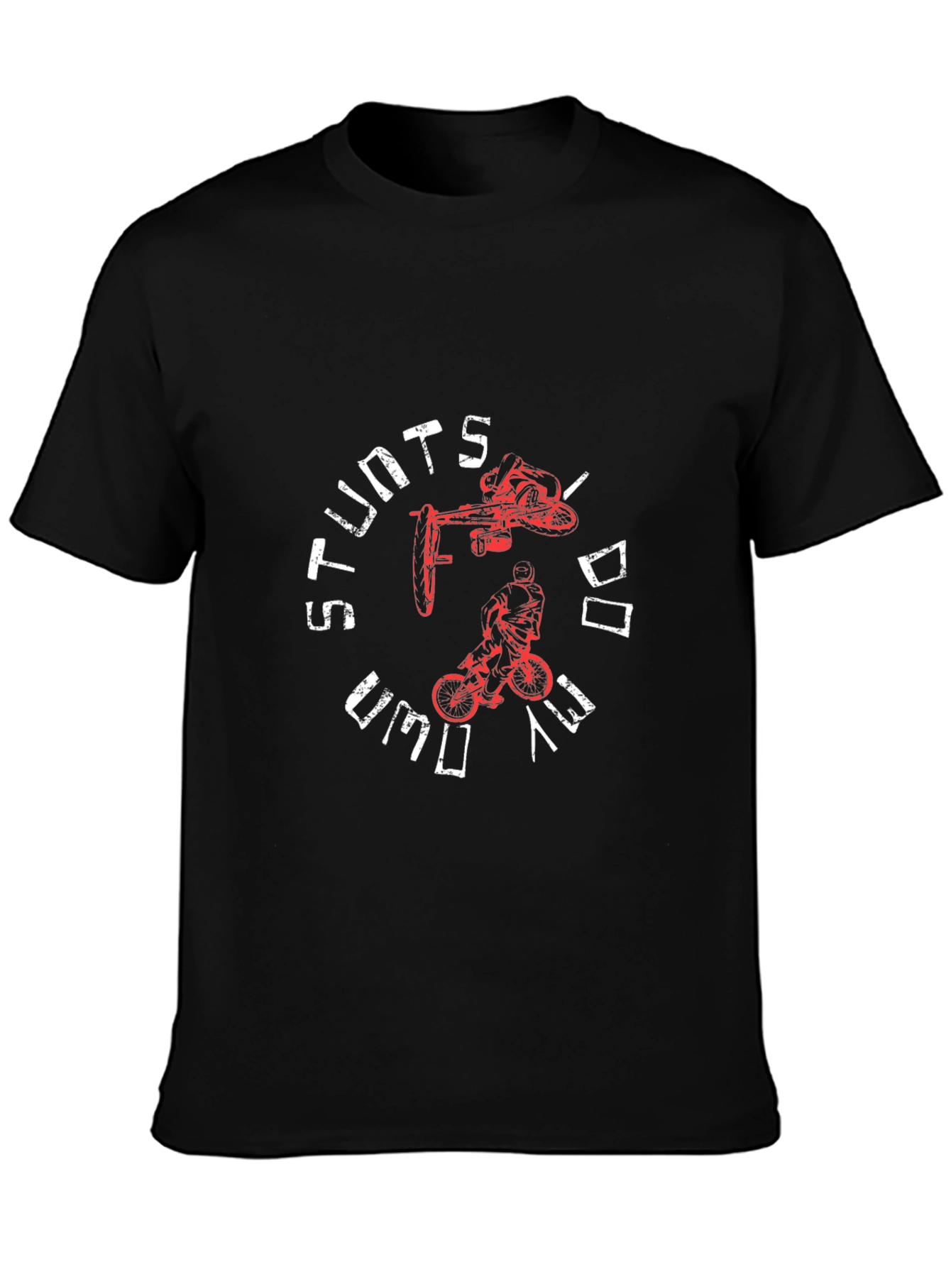 Stunts I Do DIY T-Shirt