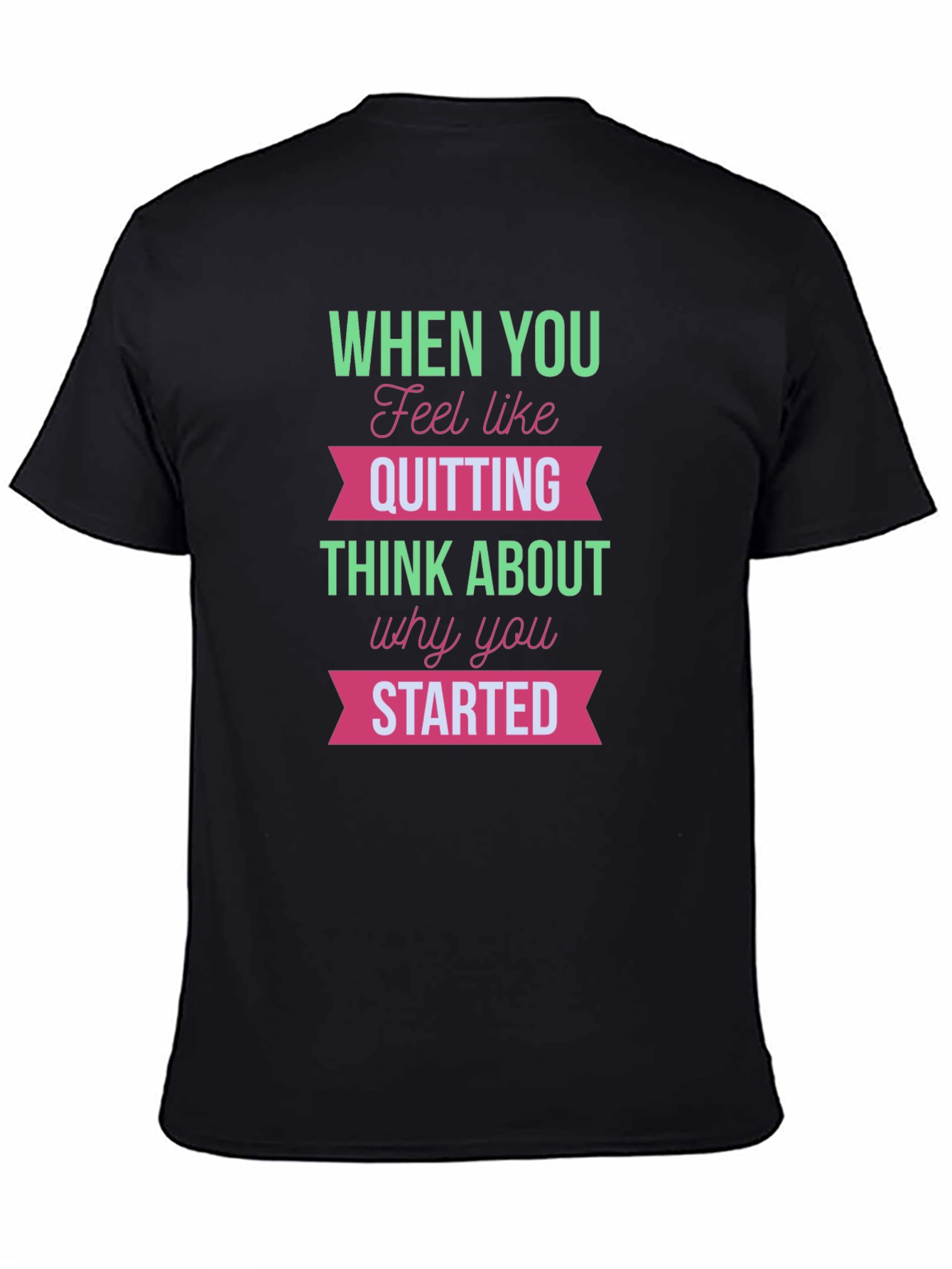Motivational T-Shirt - Dont Quit