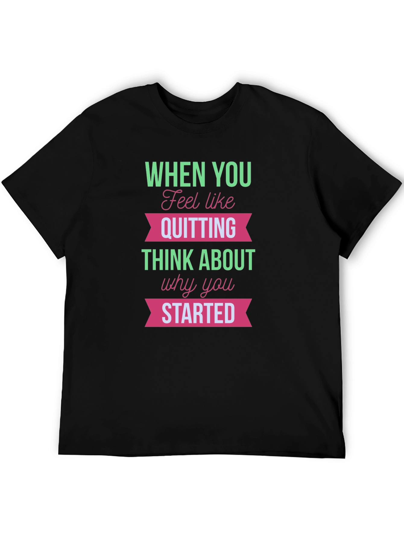 Motivational T-Shirt - Dont Quit