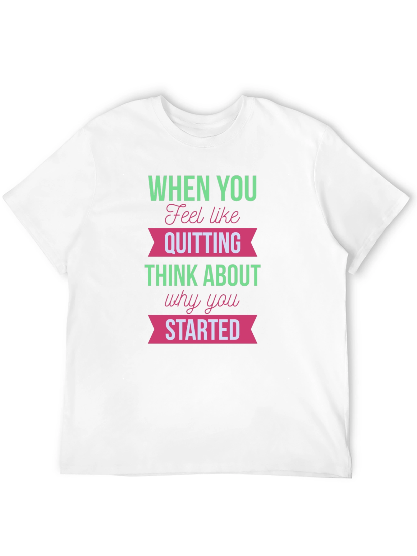 Motivational T-Shirt - Dont Quit
