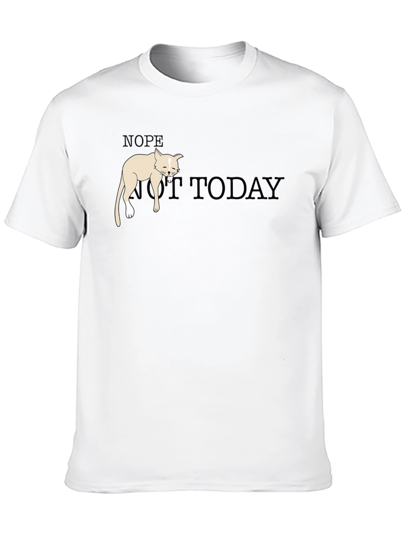 Nope Not Today Graphic Tee - Funny Cat T-Shirt