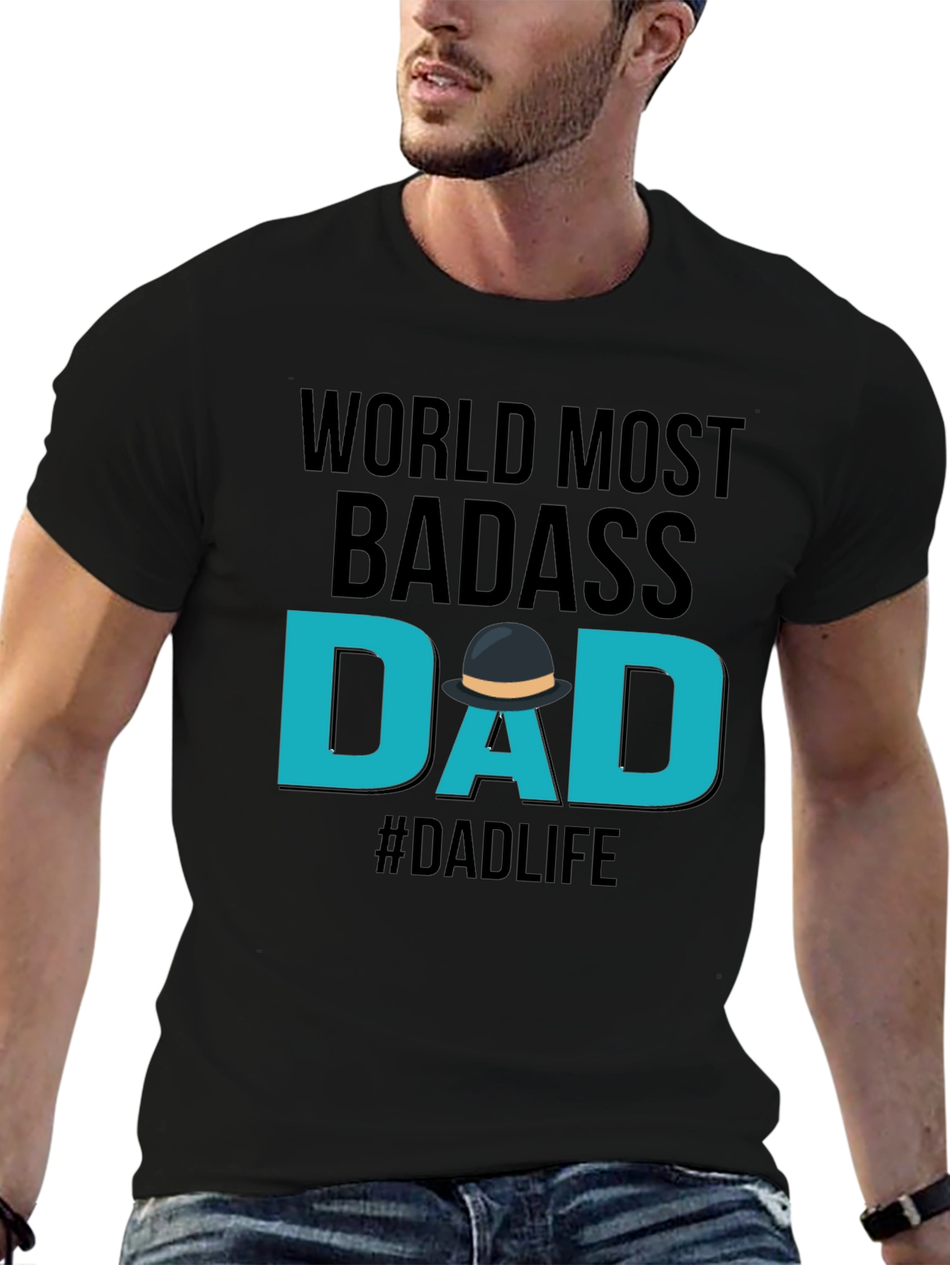 Worlds Most Badass Dad T-Shirt - #Dadlife