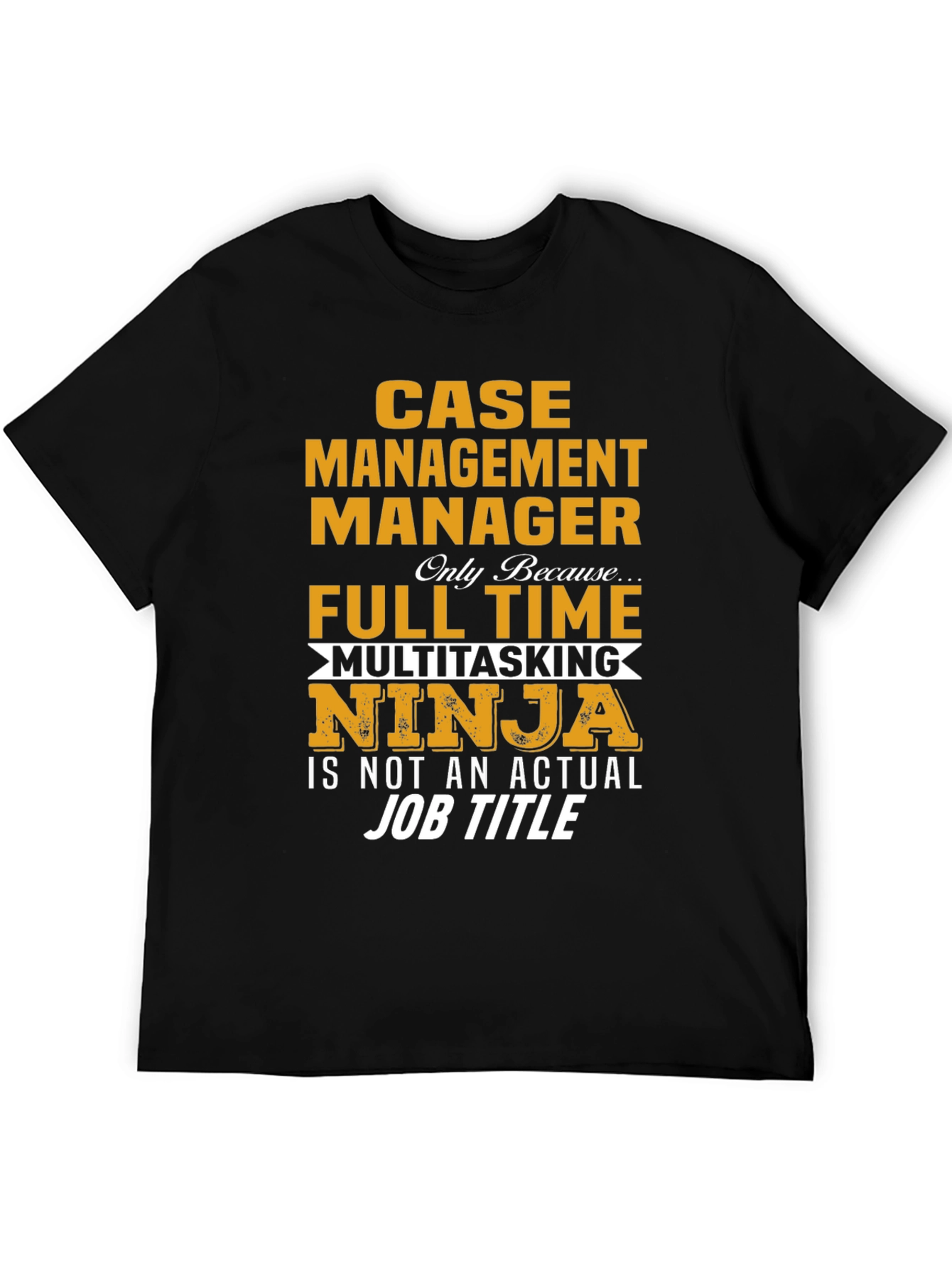 Case Management Manager T-Shirt
