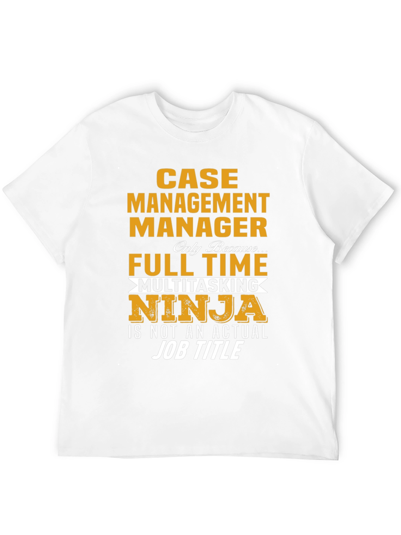 Case Management Manager T-Shirt
