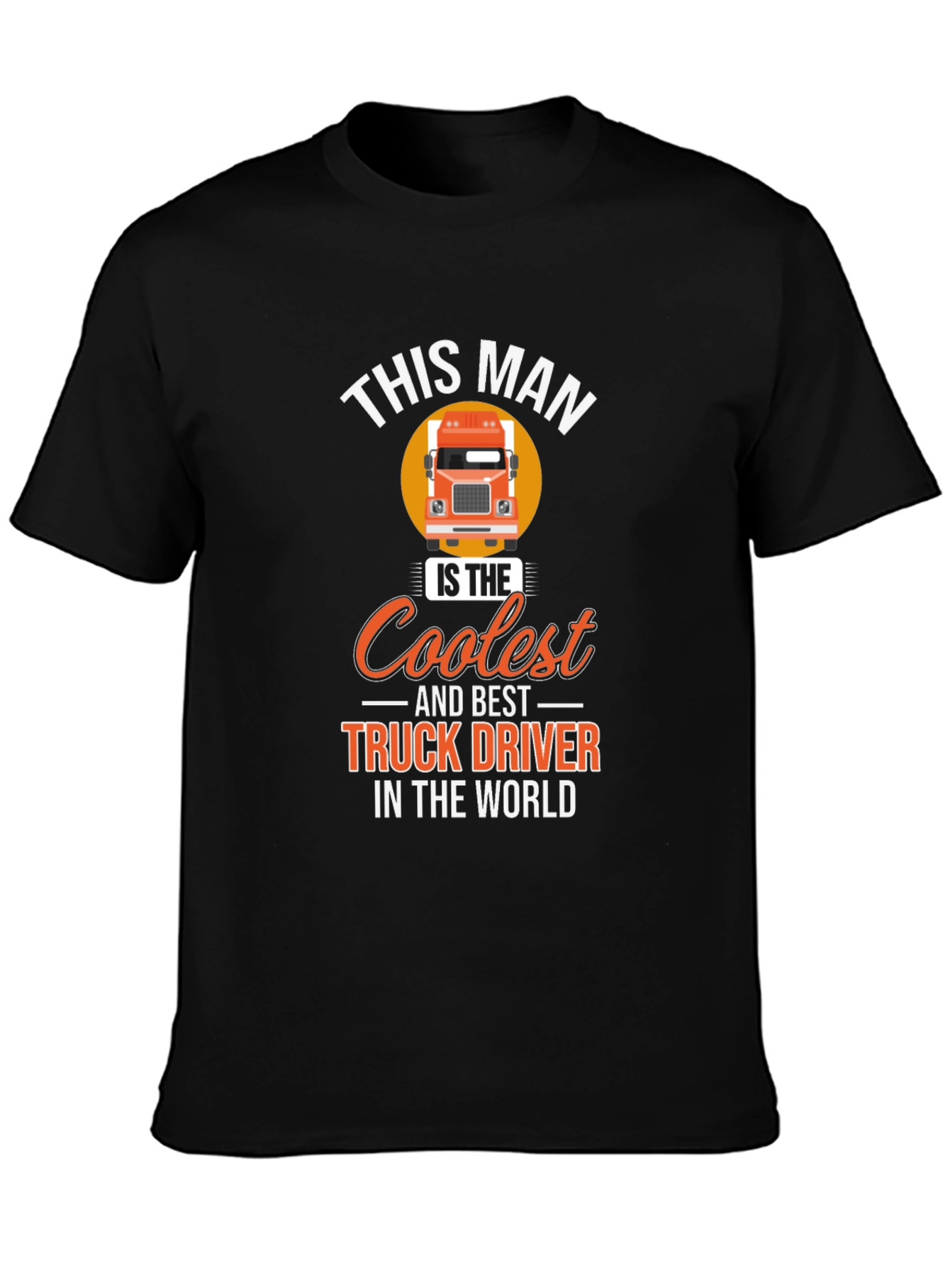 Coolest Truck Driver T-Shirt - Black
