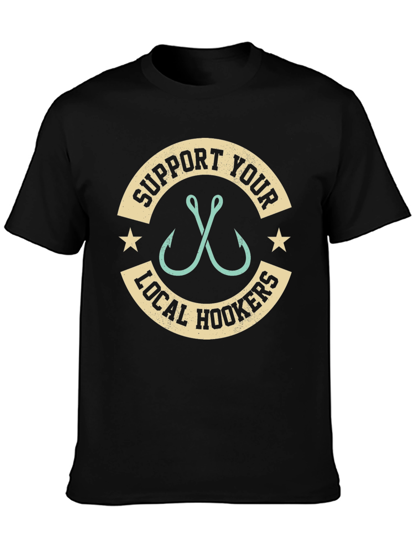 Support Your Local Hookers Fishing T-Shirt