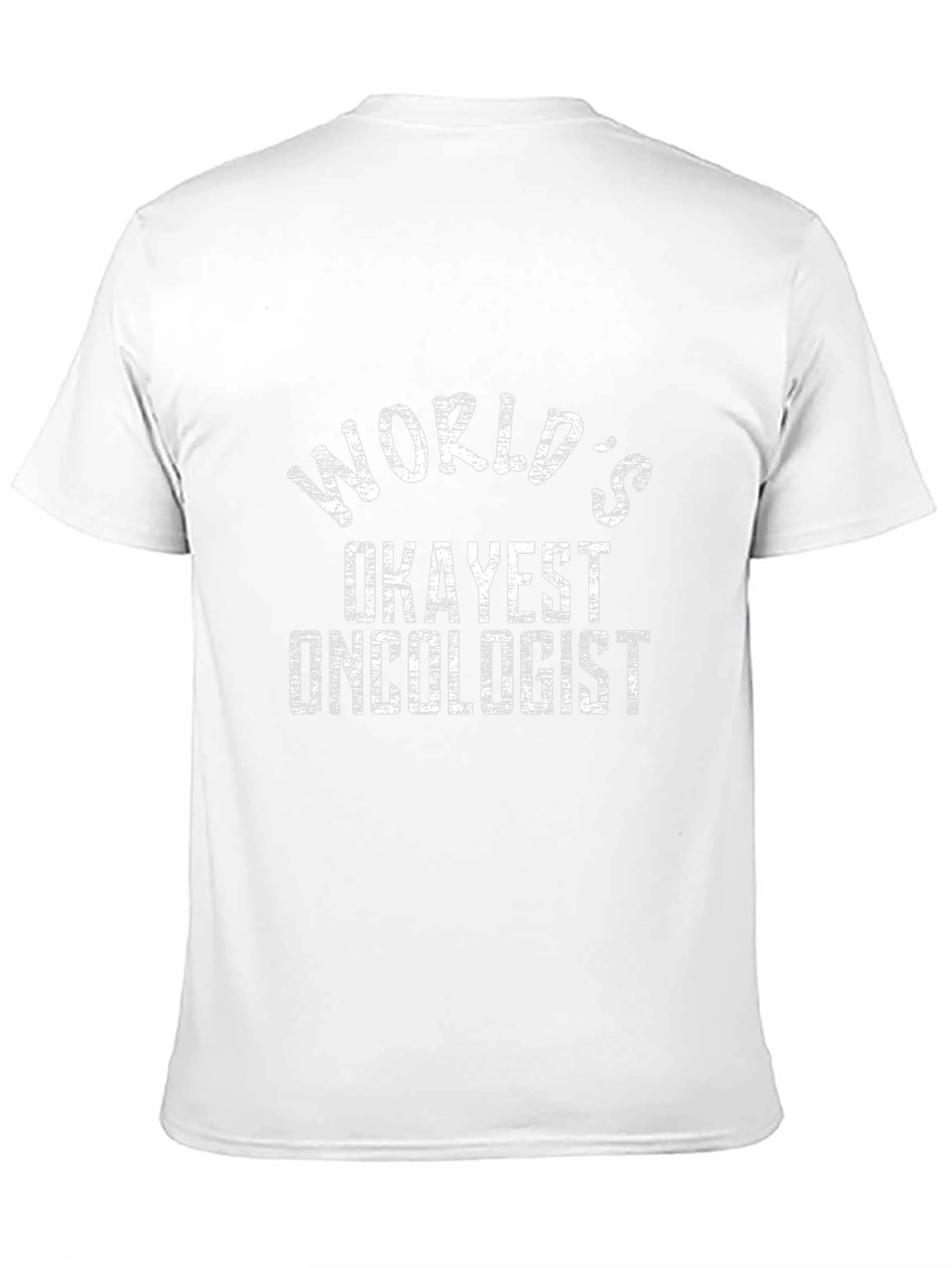 Worlds Okayest Oncologist Black T-Shirt
