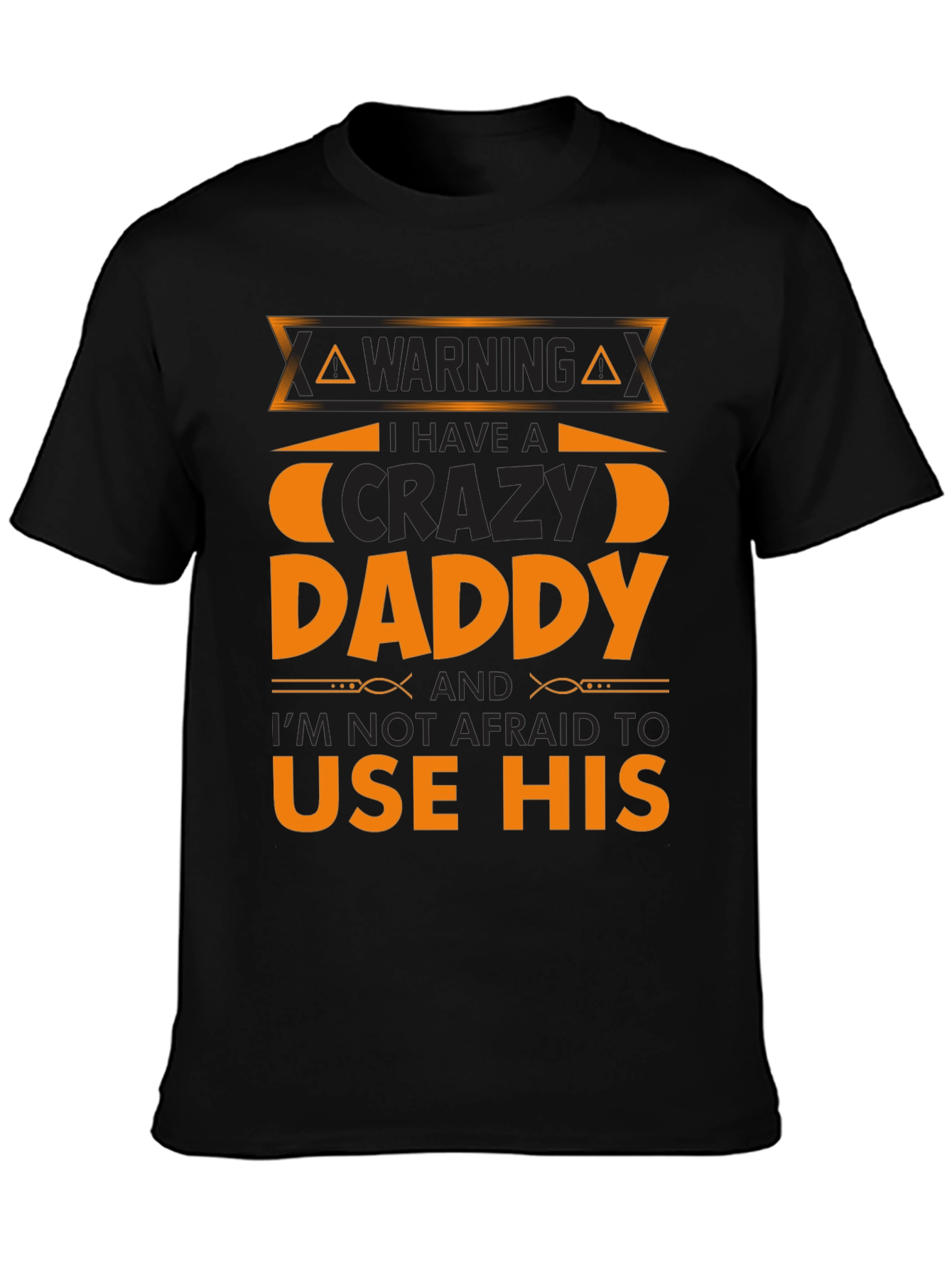 Warning Crazy Daddy T-Shirt