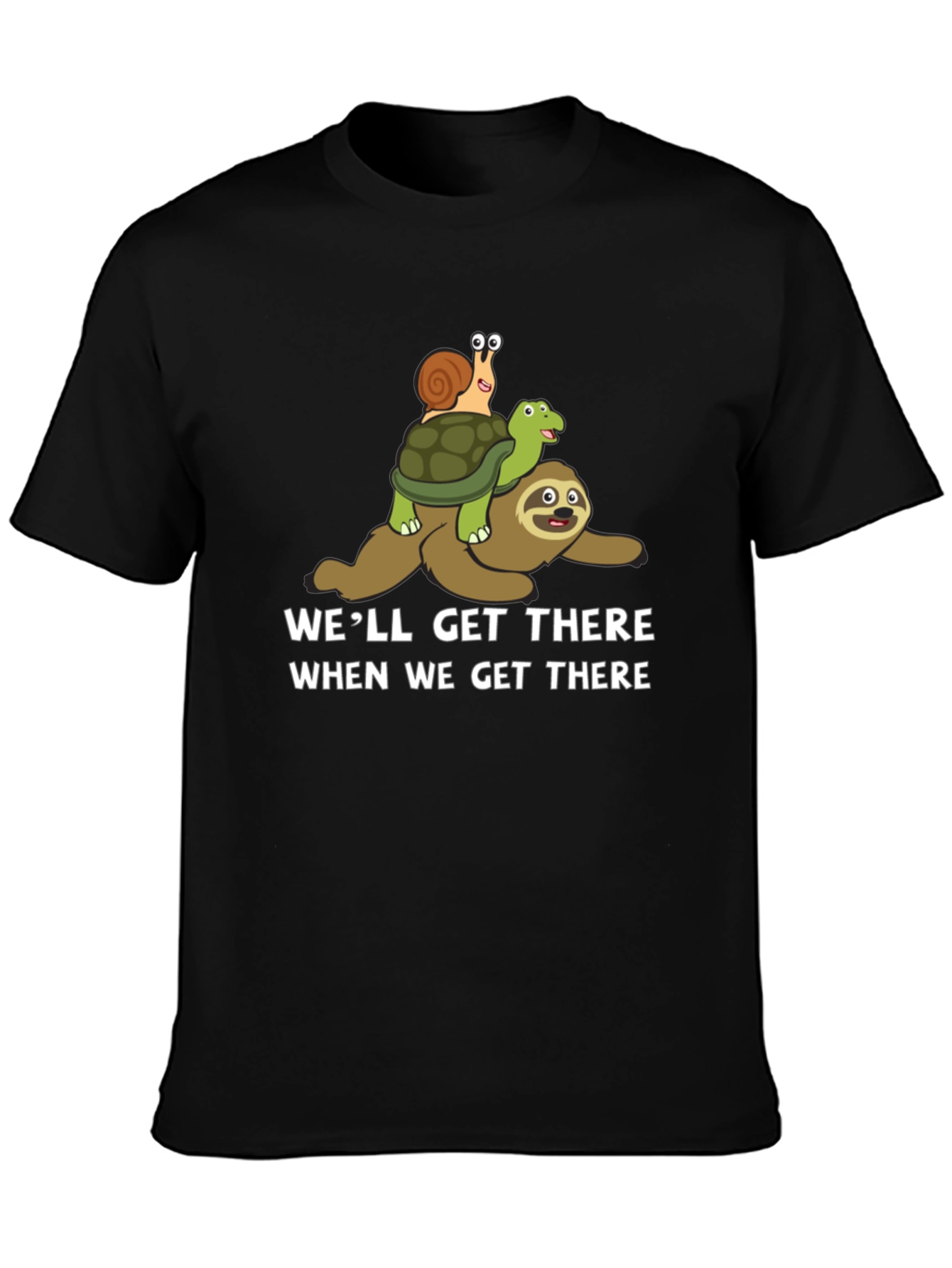 Well Get There Funny Sloth Turtle Snail Graphic T-Shirt