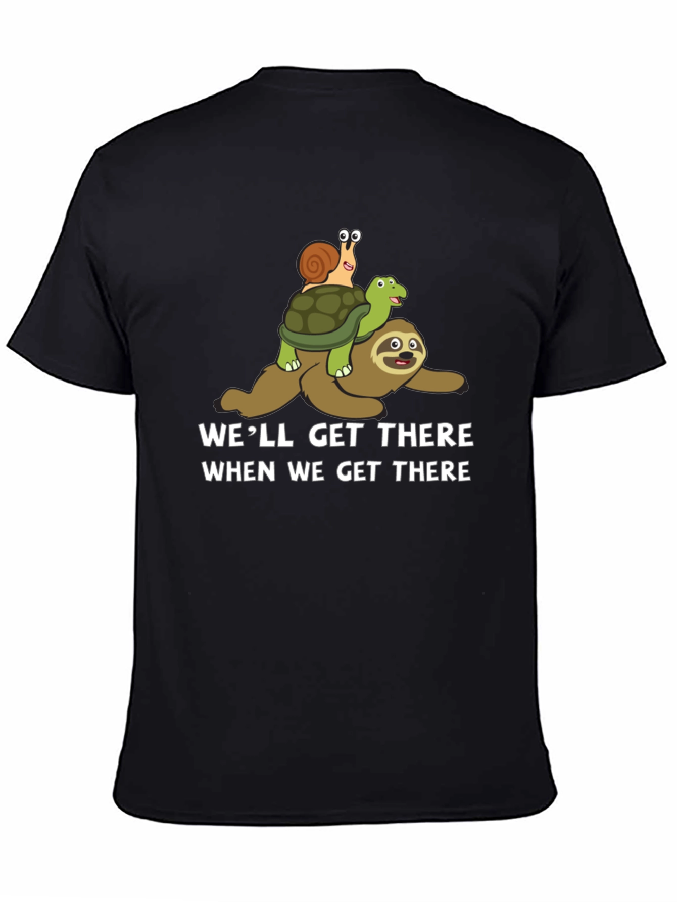 Well Get There Funny Sloth Turtle Snail Graphic T-Shirt