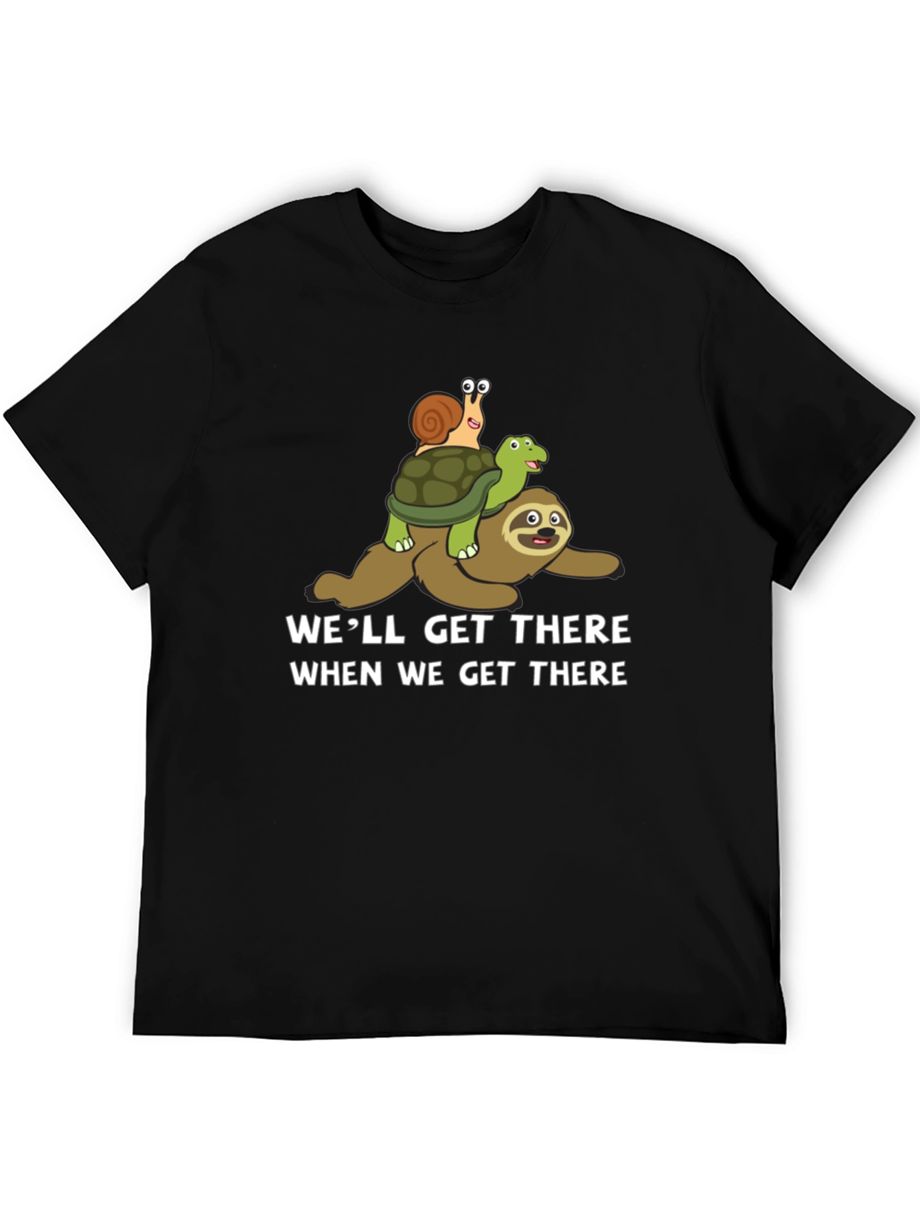 Well Get There Funny Sloth Turtle Snail Graphic T-Shirt