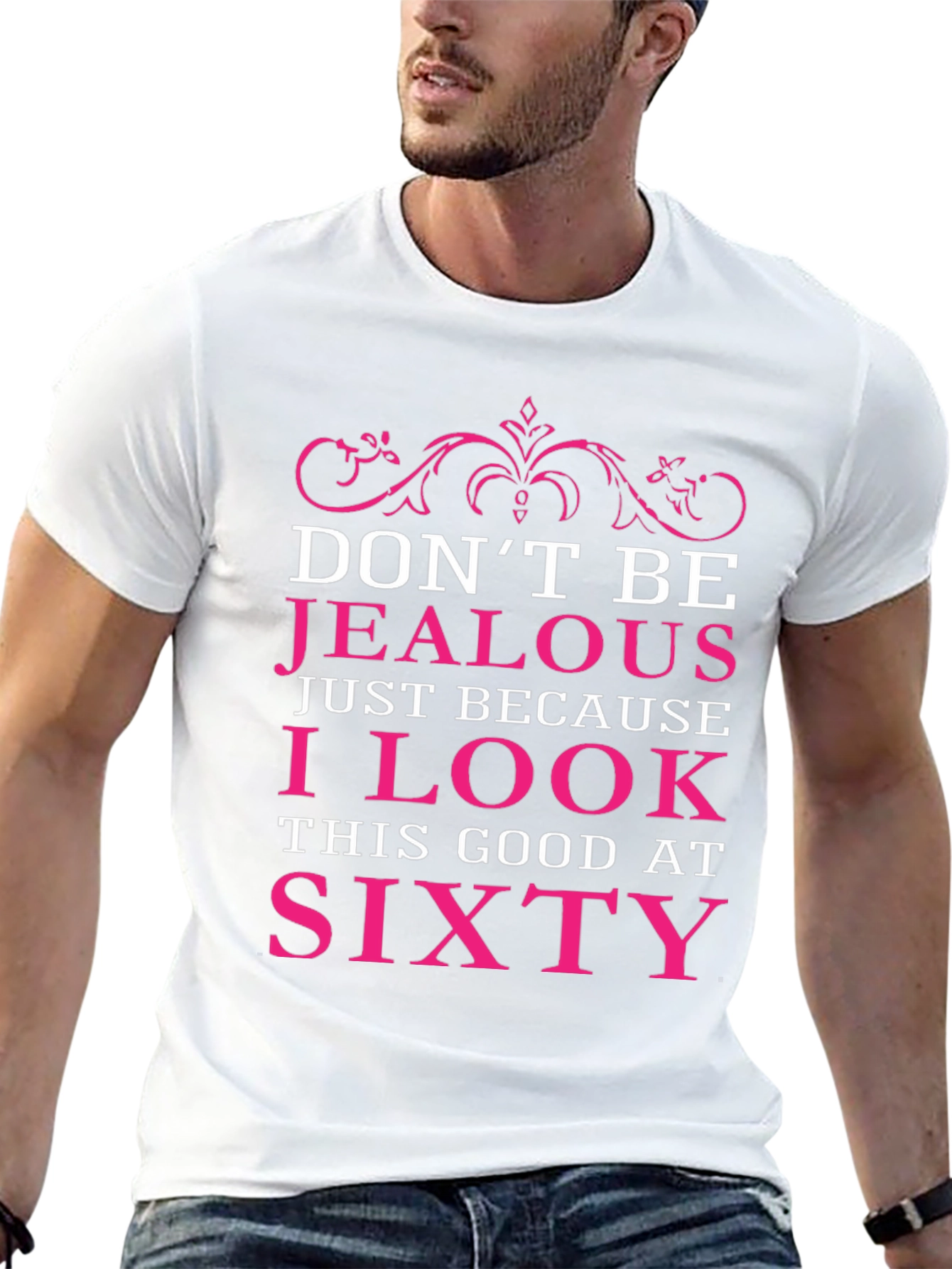 Dont Be Jealous Sixty Birthday T-Shirt