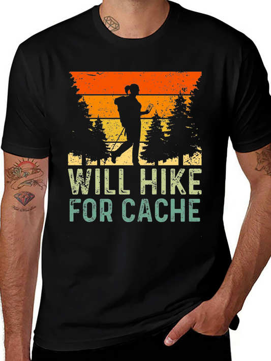 Will Hike For Cache T-Shirt - Geocaching Adventure Top