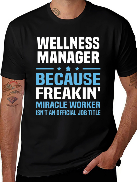 Wellness Manager Funny Graphic T-Shirt
