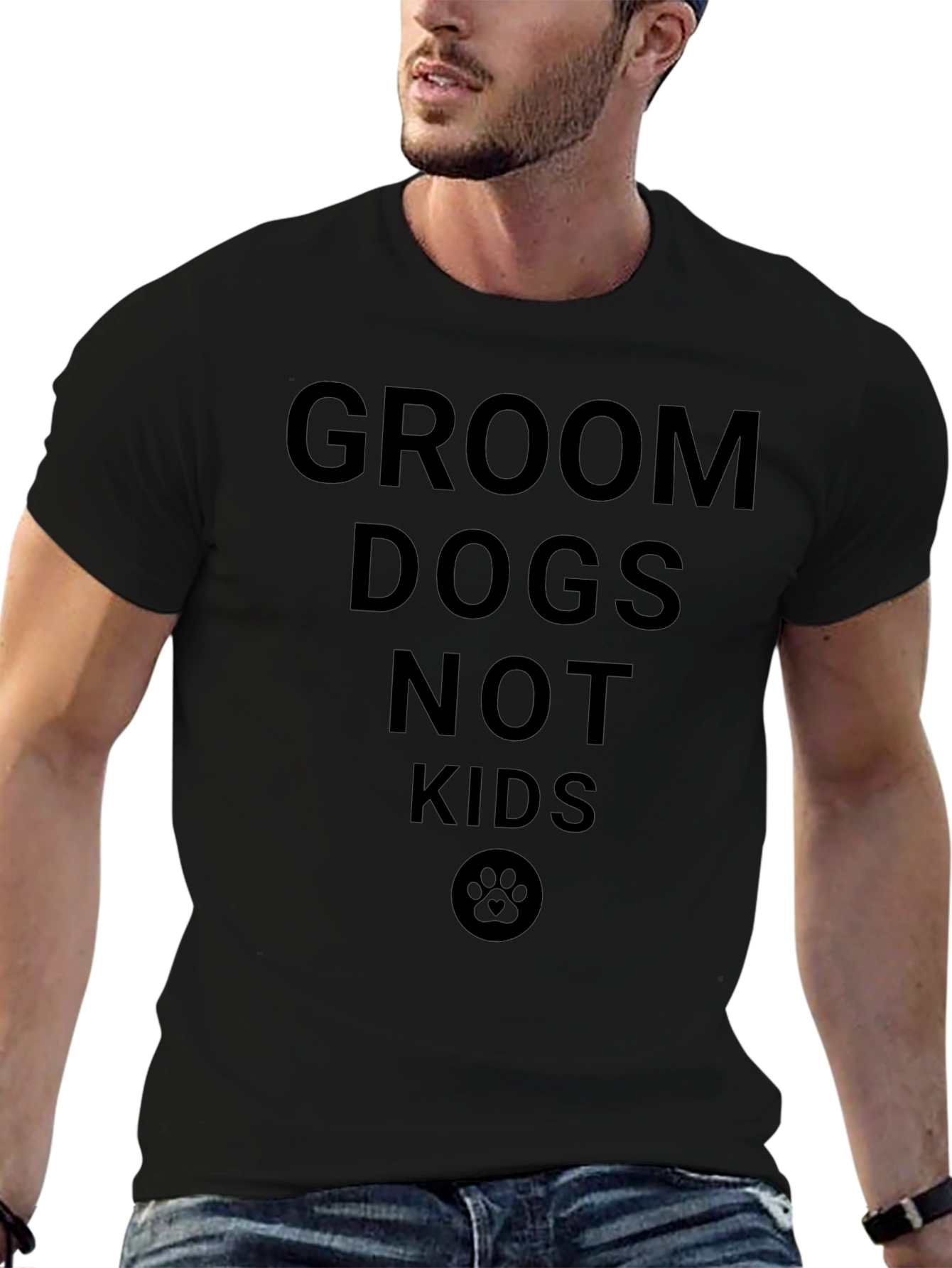 Groom Dogs Not Kids T-Shirt - Unisex Tee