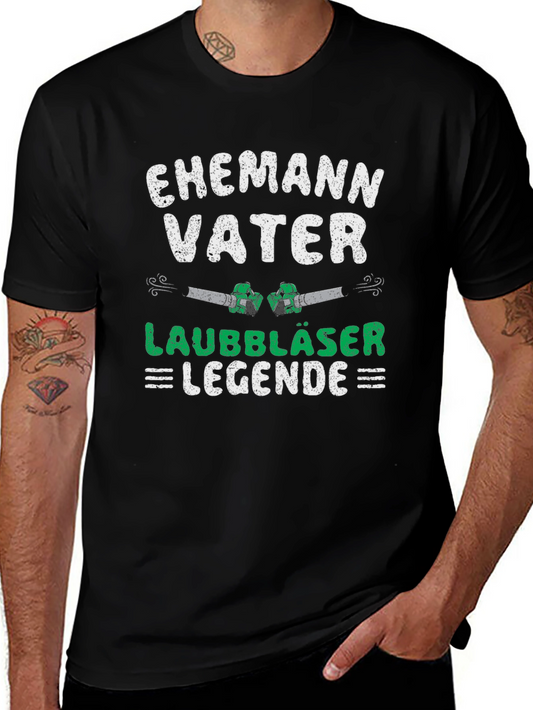 Ehemann Vater Laubbläser Legende T-Shirt