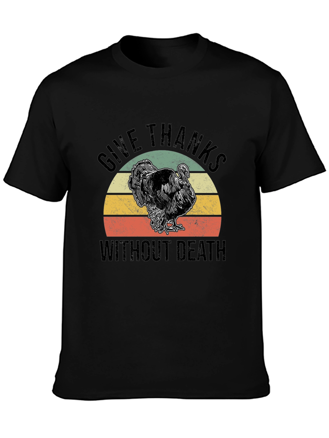 Give Thanks Without Death T-Shirt